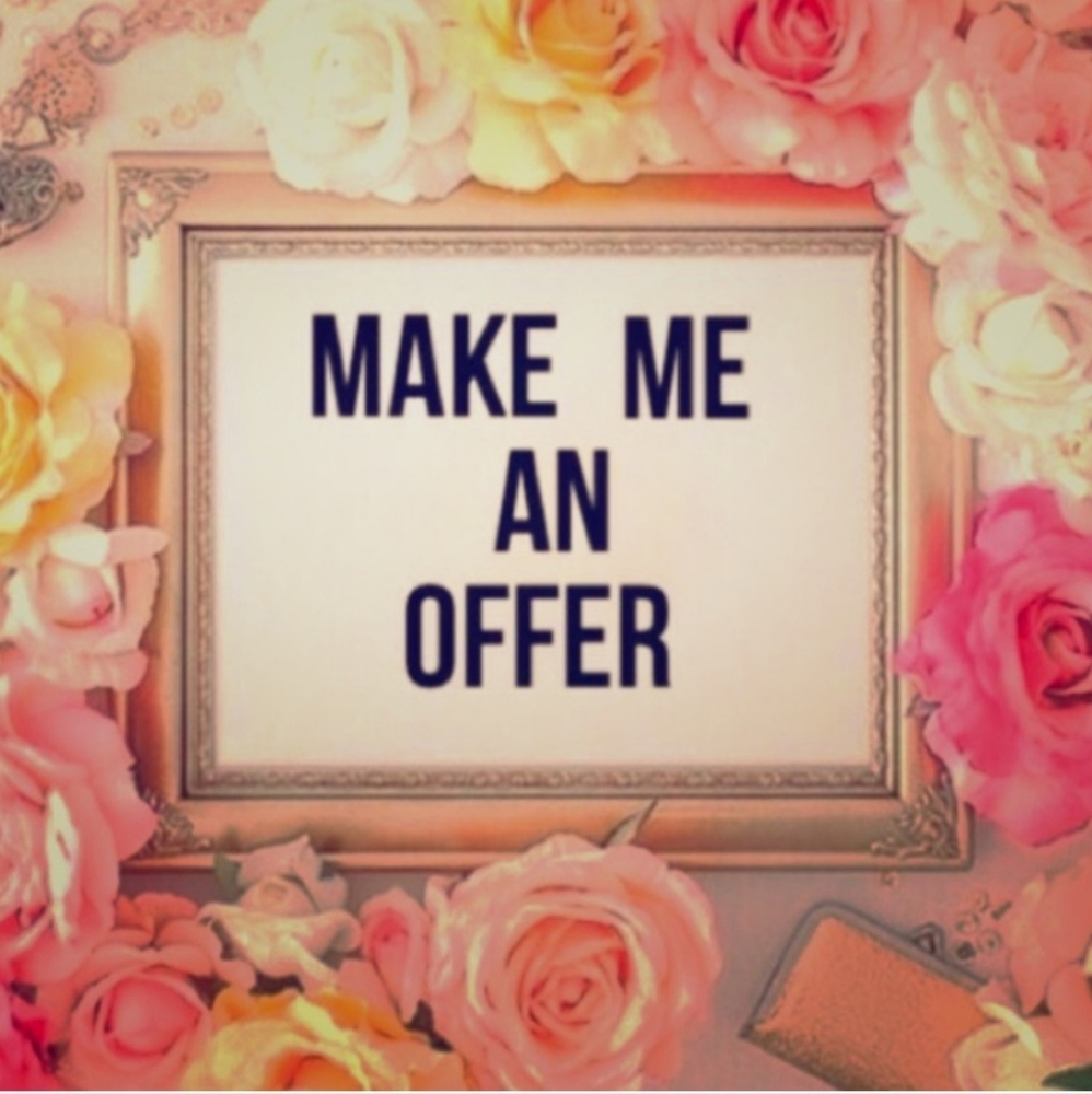 Don't Be Shy!! Make me an offer!!